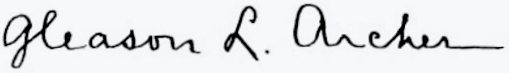 Gleason Leonard Archer's handwritten signature, 1918.